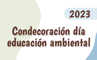 titulo "Condecoración día educación ambiental 2023"