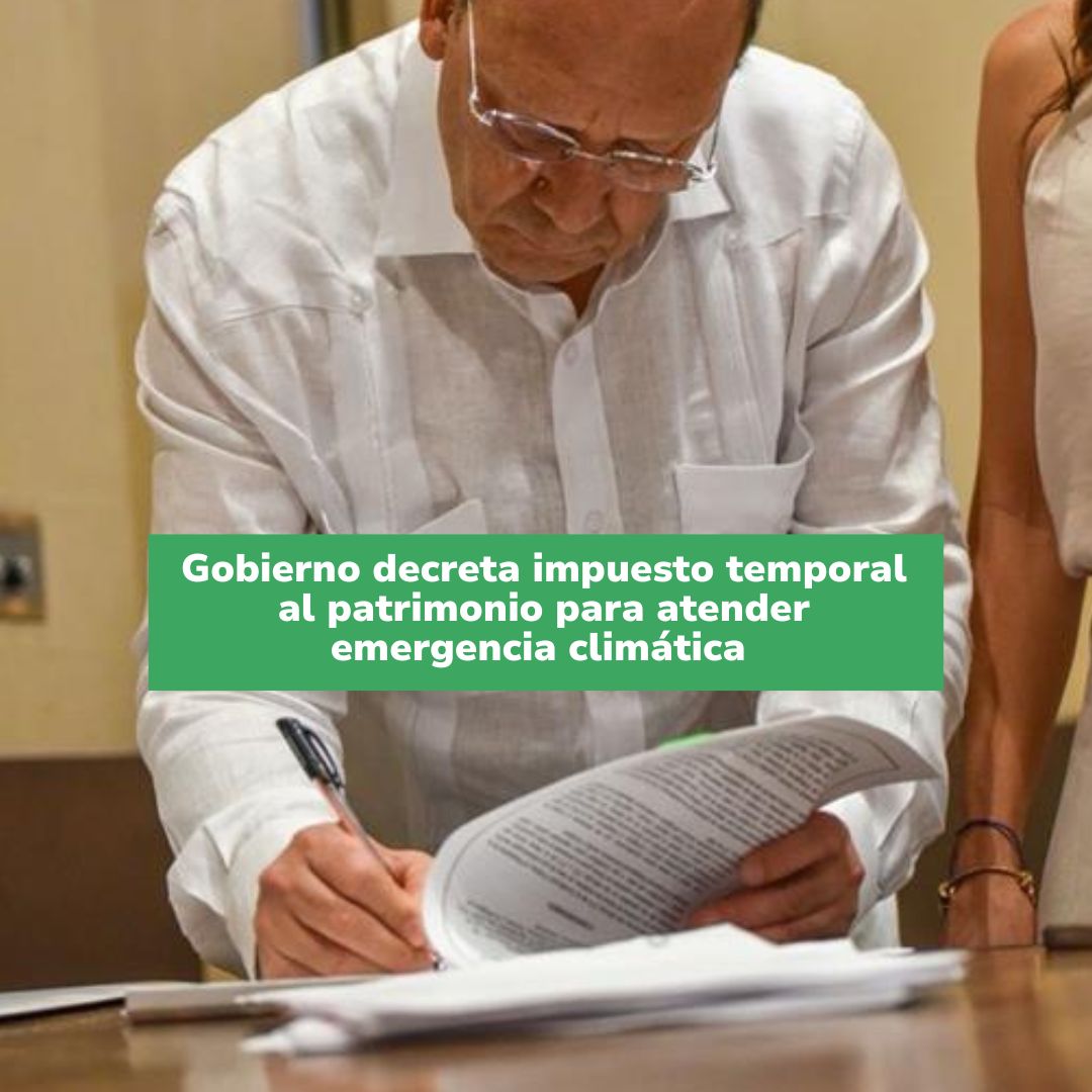 Gobierno decreta impuesto temporal al patrimonio 